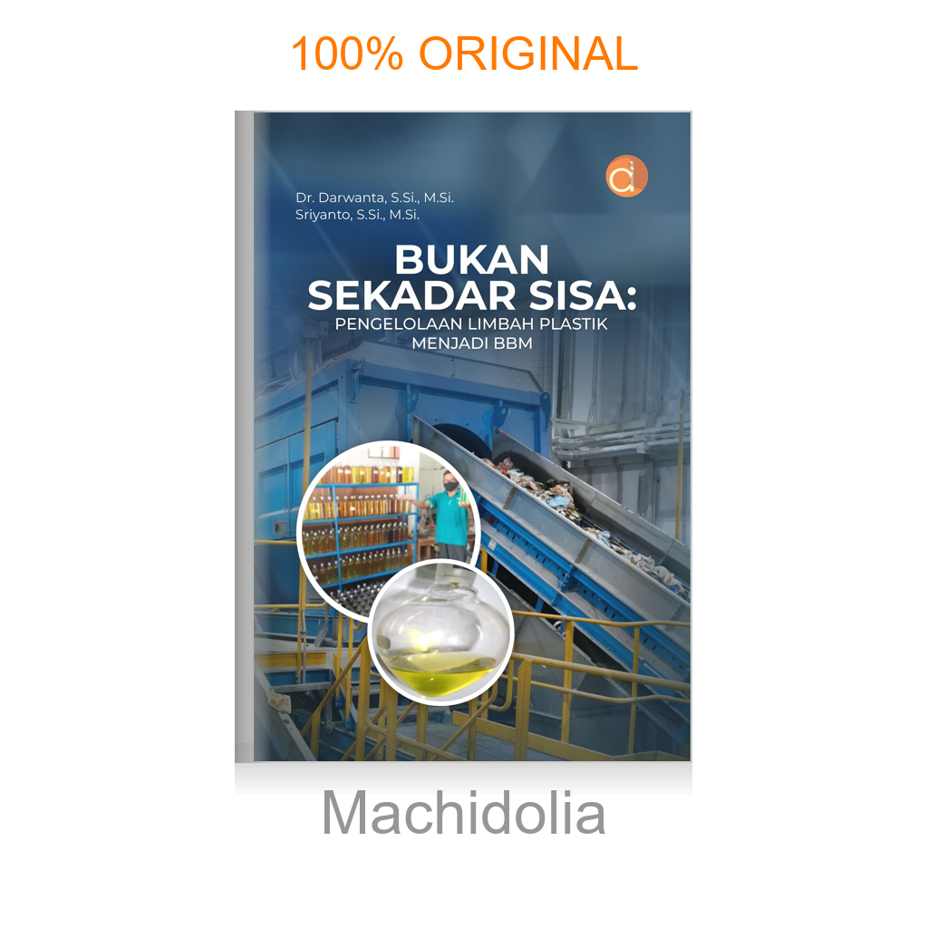 Buku Bukan Sekadar Sisa: Pengelolaan Limbah Plastik Menjadi BBM