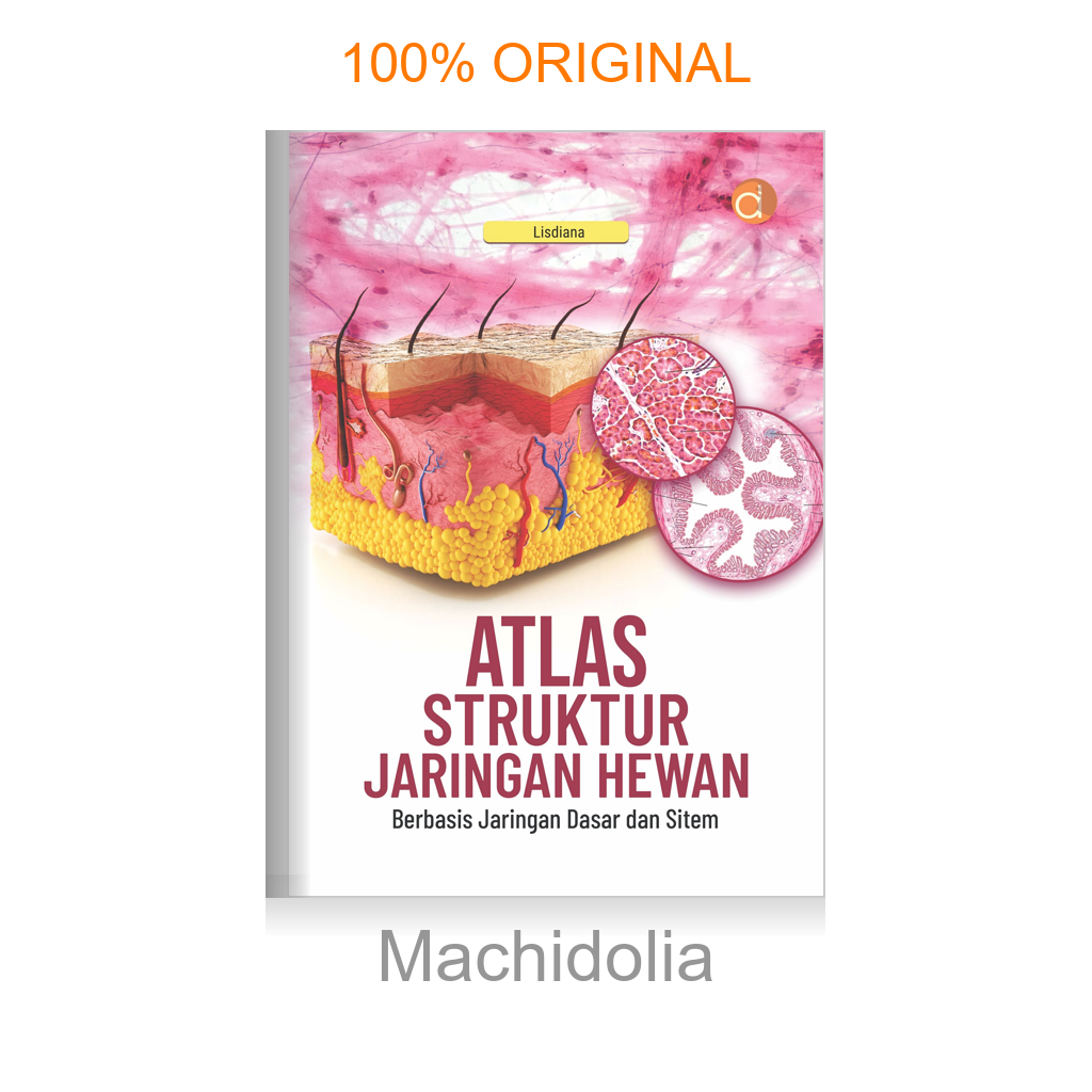 Buku Atlas Struktur Jaringan Hewan Berbasis Jaringan Dasar dan Sistem