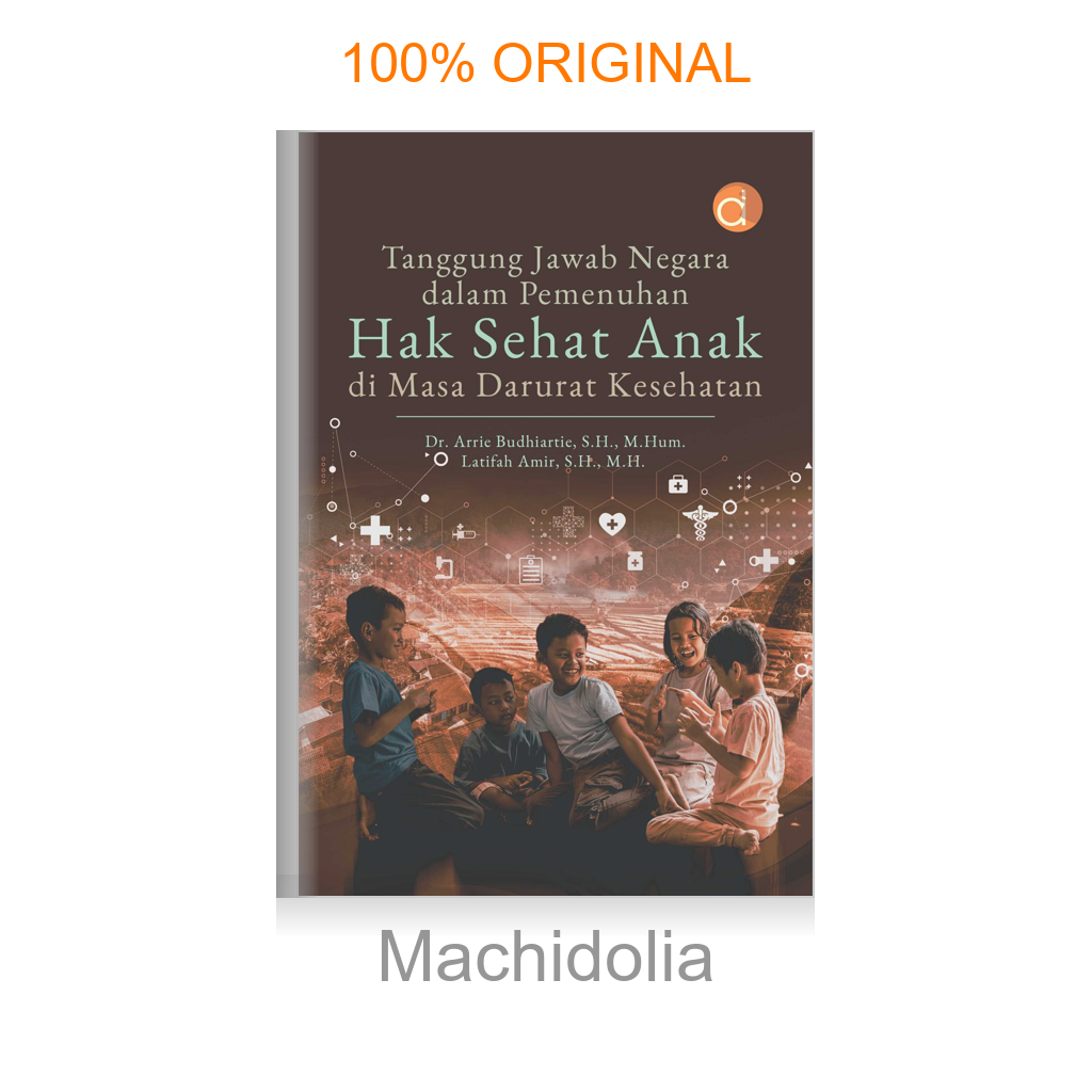 Buku Tanggung Jawab Negara dalam Pemenuhan Hak Sehat Anak di Masa Darurat Kesehatan