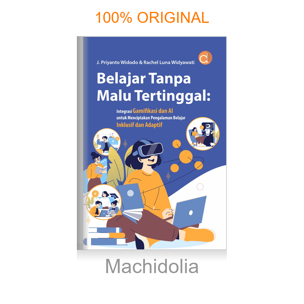 Buku Belajar Tanpa Malu Tertinggal: Integrasi Gamifikasi dan AI untuk Menciptakan Pengalaman Belajar Inklusif dan Adaptif