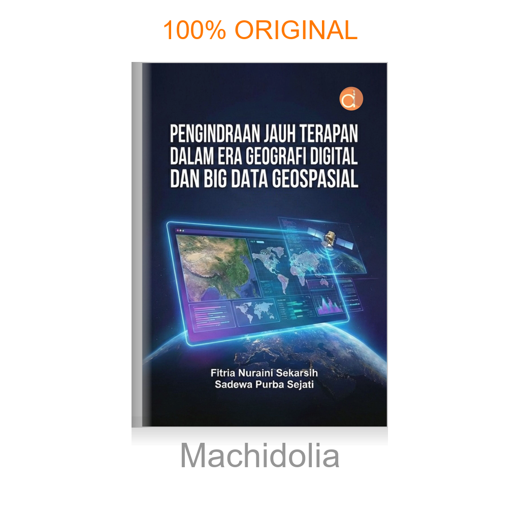 Buku Pengindraan Jauh Terapan dalam Era Geografi Digital dan Big Data Geospasial