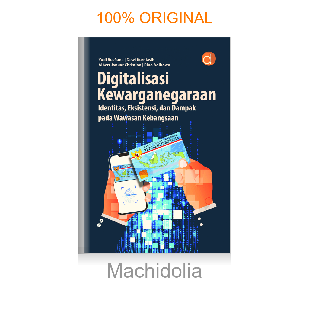 Buku Digitalisasi Kewarganegaraan: Identitas, Eksistensi, dan Dampak pada Wawasan Kebangsaan