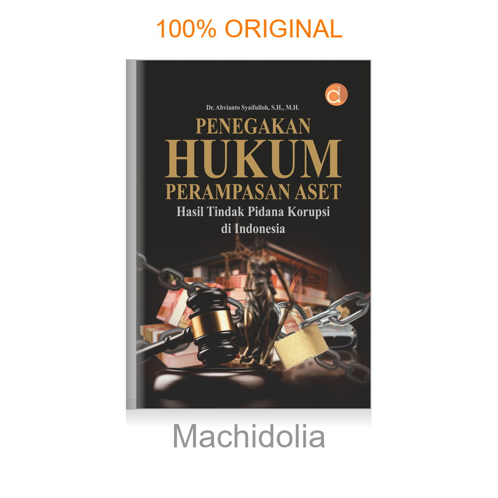 Buku Penegakan Hukum Perampasan Aset Hasil Tindak Pidana Korupsi di Indonesia
