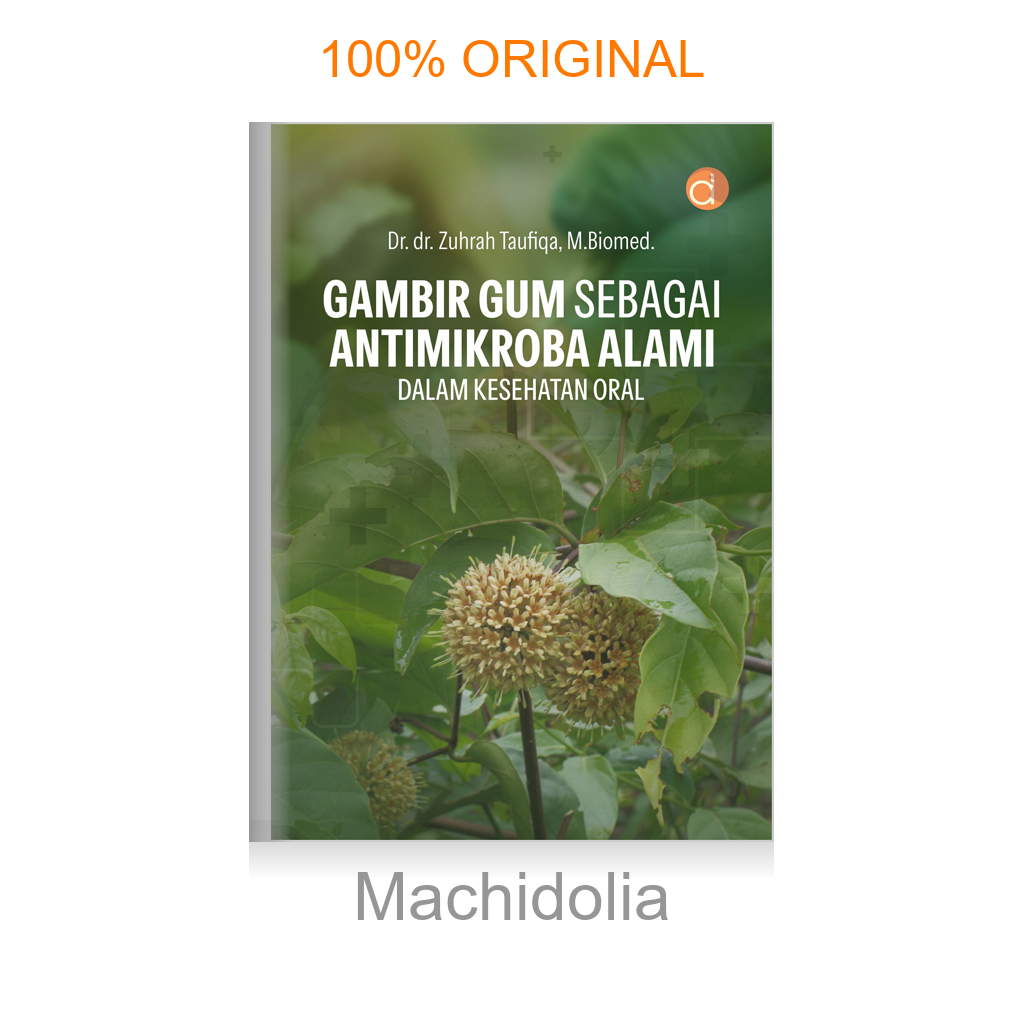 Buku Gambir Gum sebagai Antimikroba Alami dalam Kesehatan Oral