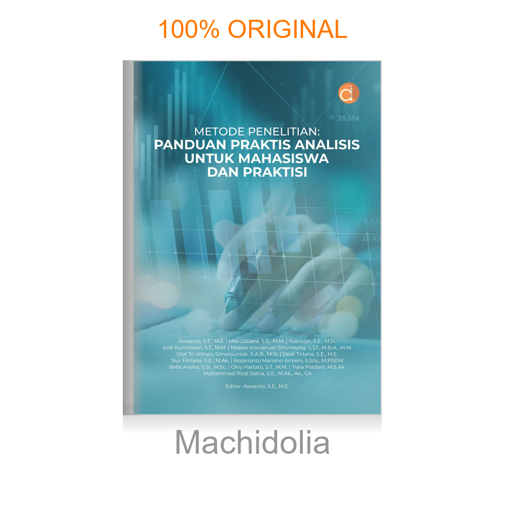 Buku Metode Penelitian: Panduan Praktis Analisis untuk Mahasiswa dan Praktisi