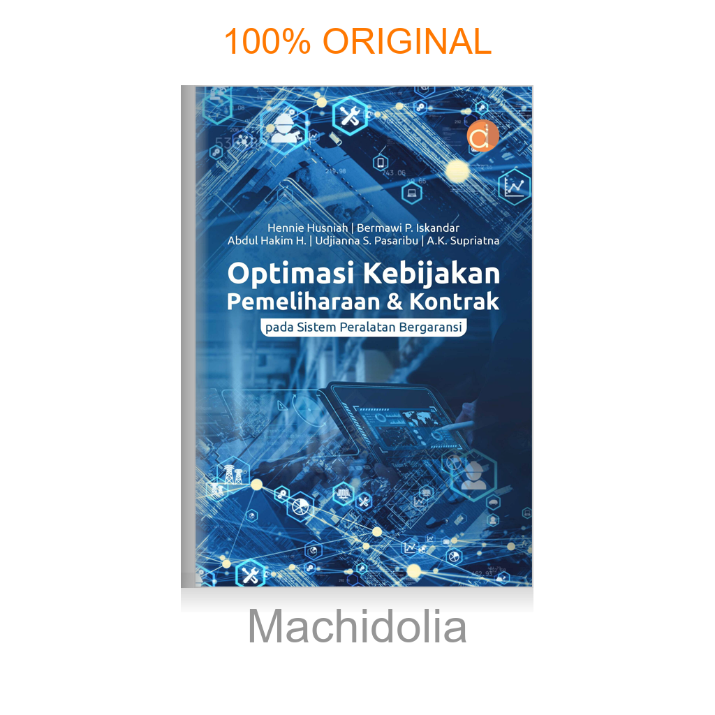 Buku Optimasi Kebijakan Pemeliharaan & Kontrak Pada Sistem Peralatan Bergaransi