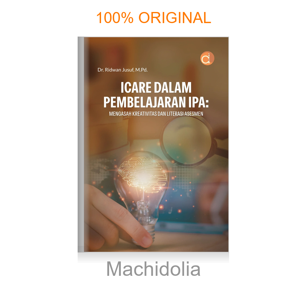 Buku ICARE dalam Pembelajaran IPA: Mengasah Kreativitas dan Literasi Asesmen