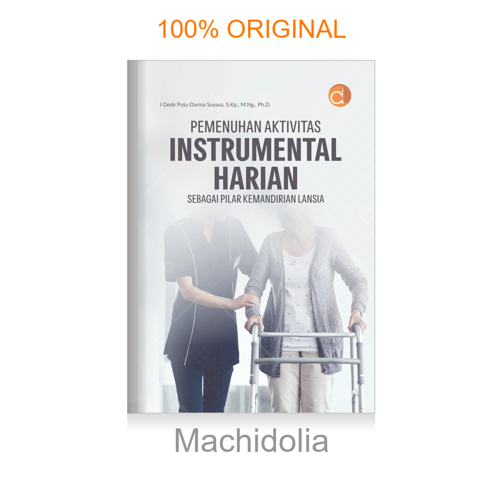 Buku Pemenuhan Aktivitas Instrumental Harian Sebagai Pilar Kemandirian Lansia