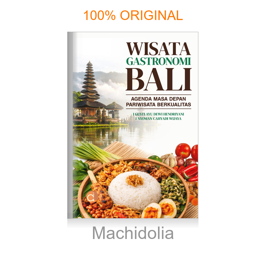 Buku Wisata Gastronomi Bali: Agenda Masa Depan Pariwisata Berkualitas