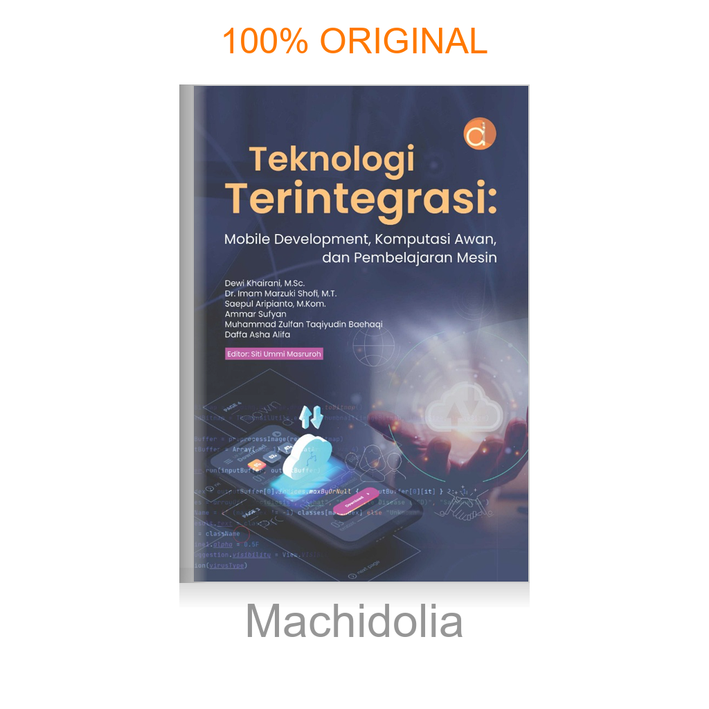 Buku Teknologi Terintegrasi: Mobile Development, Komputasi Awan, dan Pembelajaran Mesin