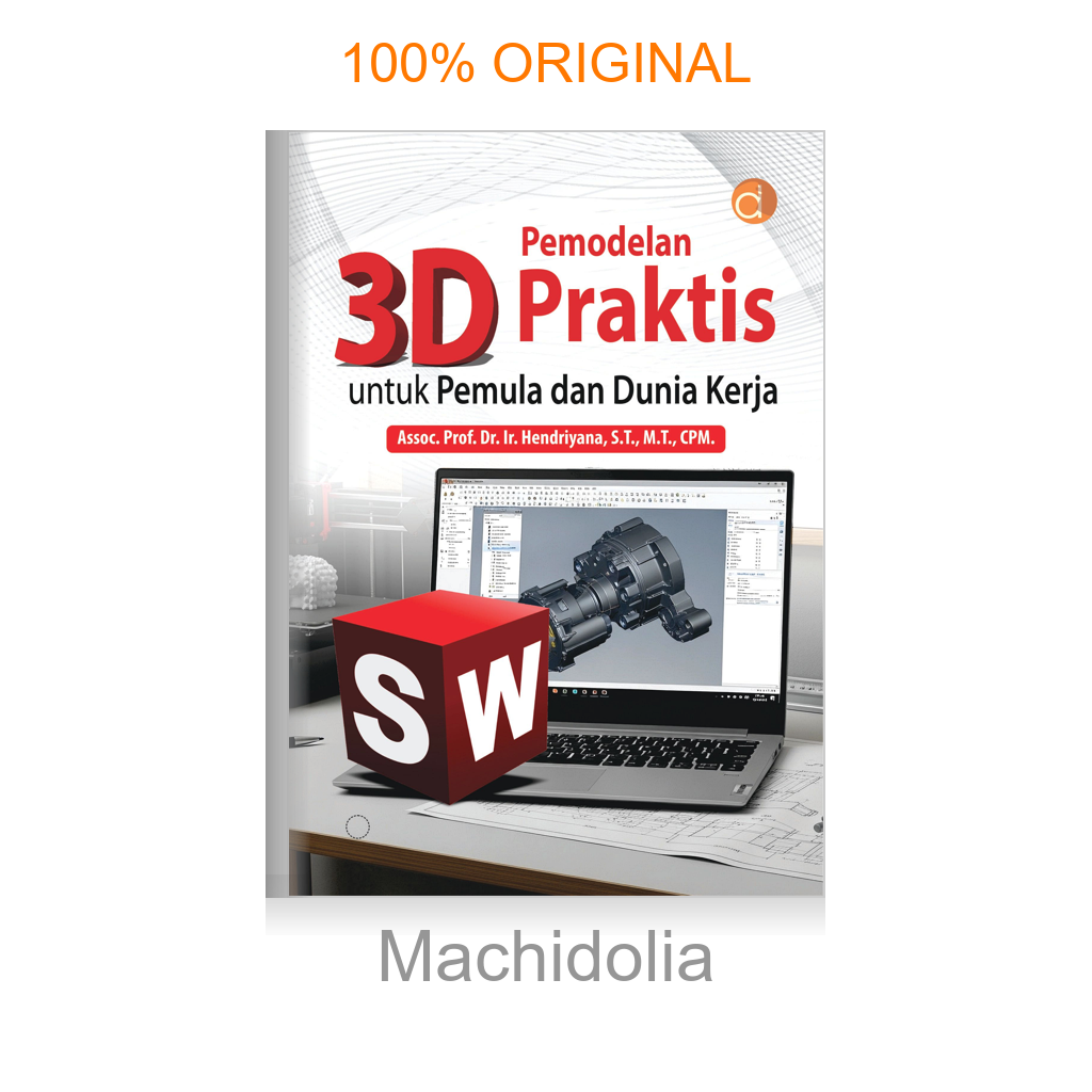 Buku Pemodelan 3D Praktis untuk Pemula dan Dunia Kerja