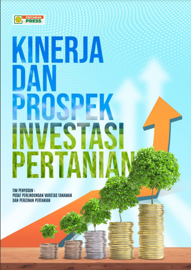 Kinerja dan Prospek Investasi Pertanian