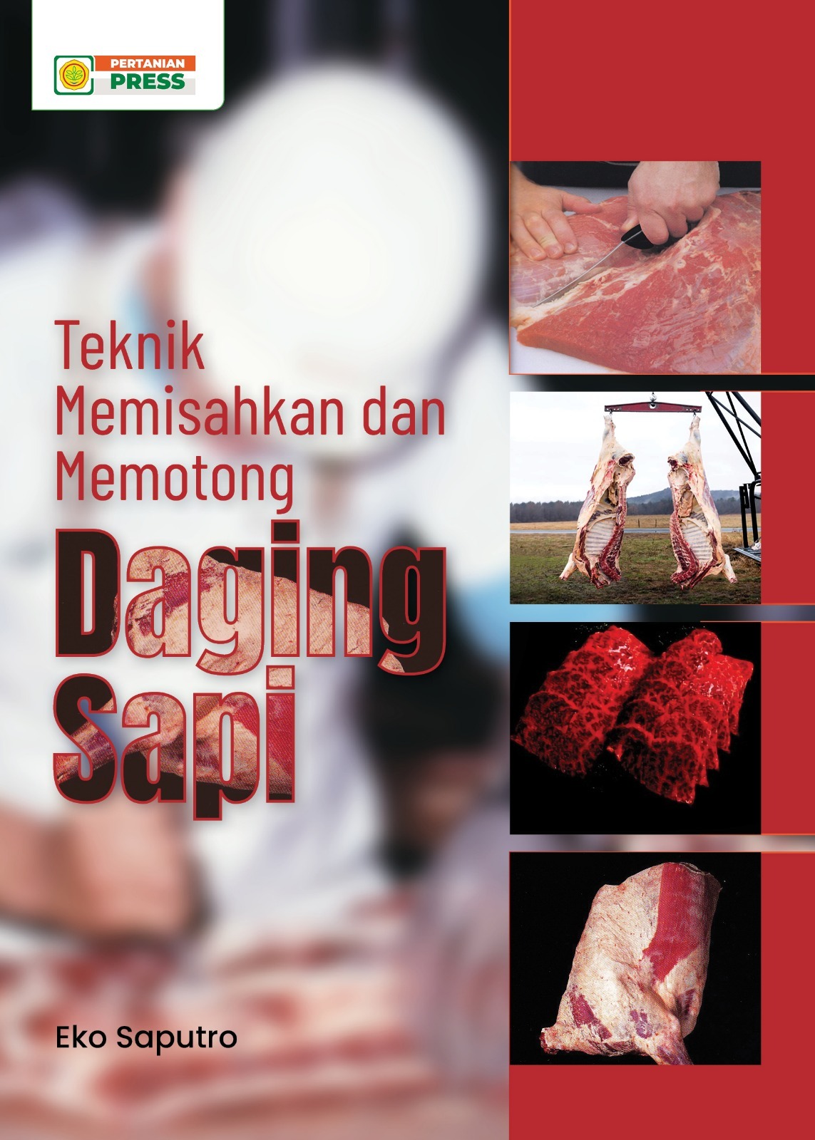 Teknik Memisahkan dan Memotong Daging Sapi
