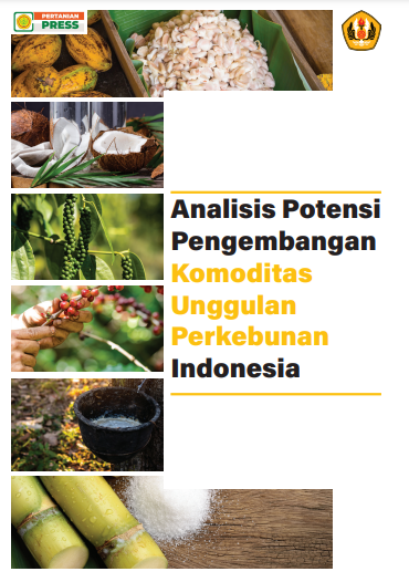 Analisis Potensi Pengembangan Komoditas Unggulan Perkebunan Indonesia