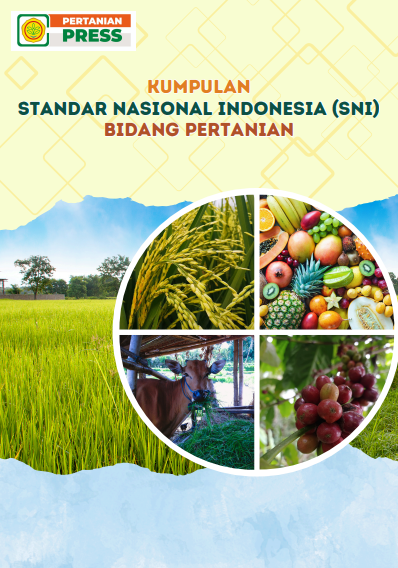 Kumpulan Standar Nasional (SNI) Indonesia Bidang Pertanian