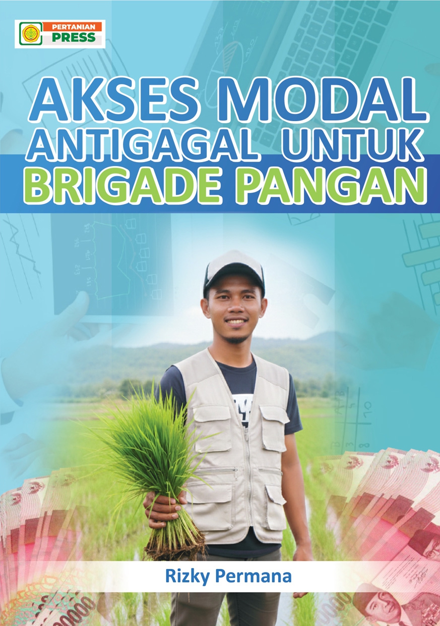 Akses Modal Anti Gagal untuk Brigade Pangan