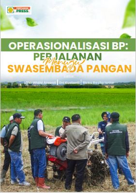 Operasionalisasi BP: Perjalanan Menuju Swasembada Pangan