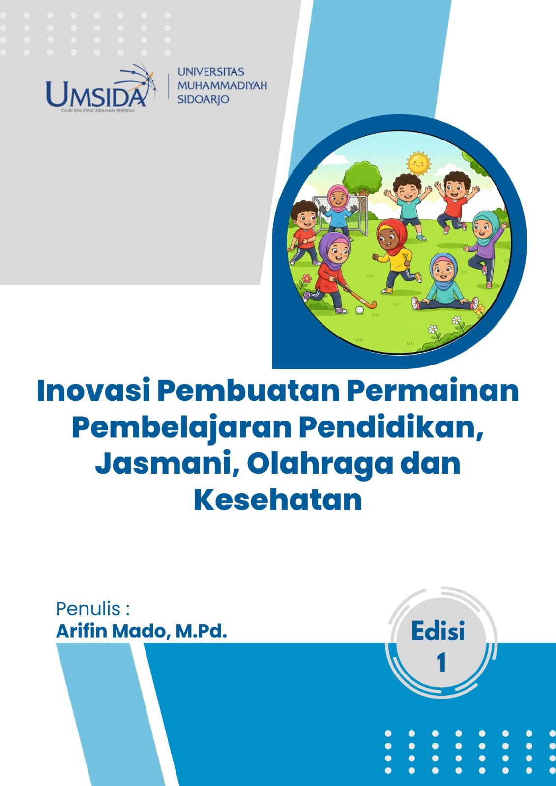 Buku Ajar Inovasi Pembuatan Permainan Pembelajaran Pendidikan Jasmani, Olahraga, dan Kesehatan