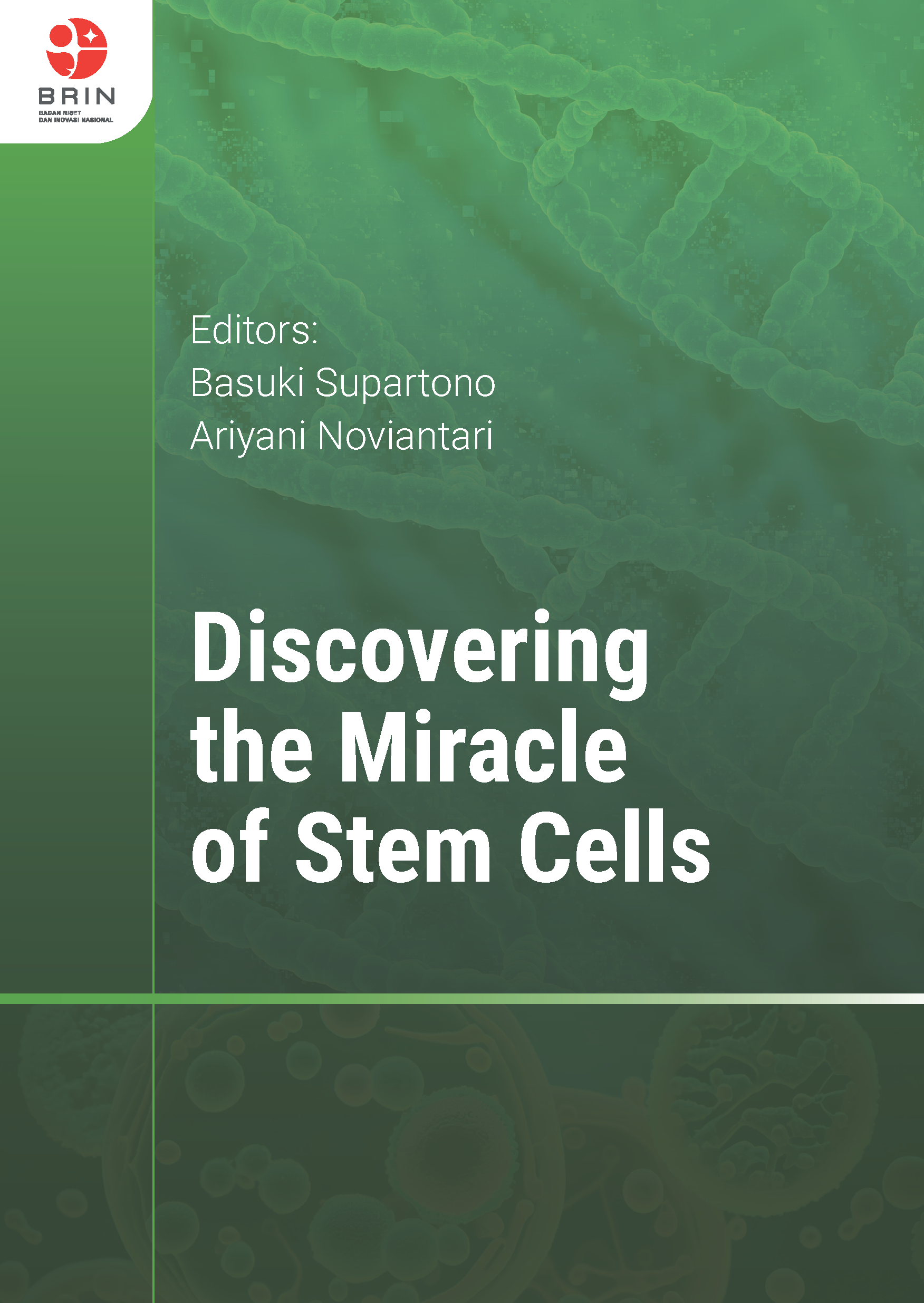 Discovering the Miracle of Stem Cells