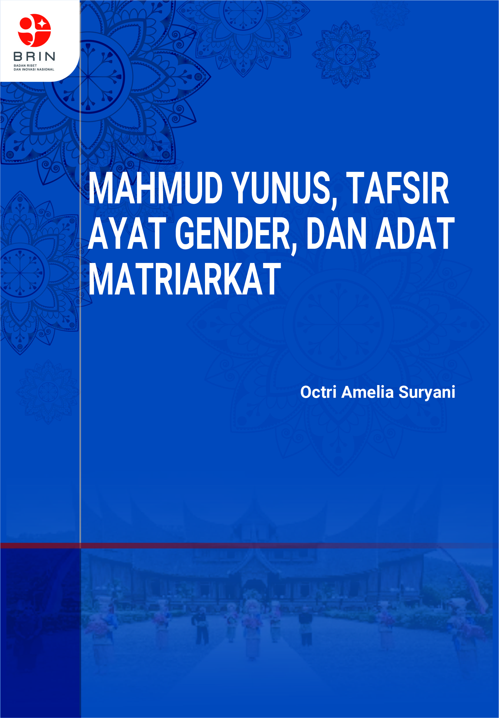 Mahmud Yunus, Tafsir Ayat Gender, dan Adat Matriarkat