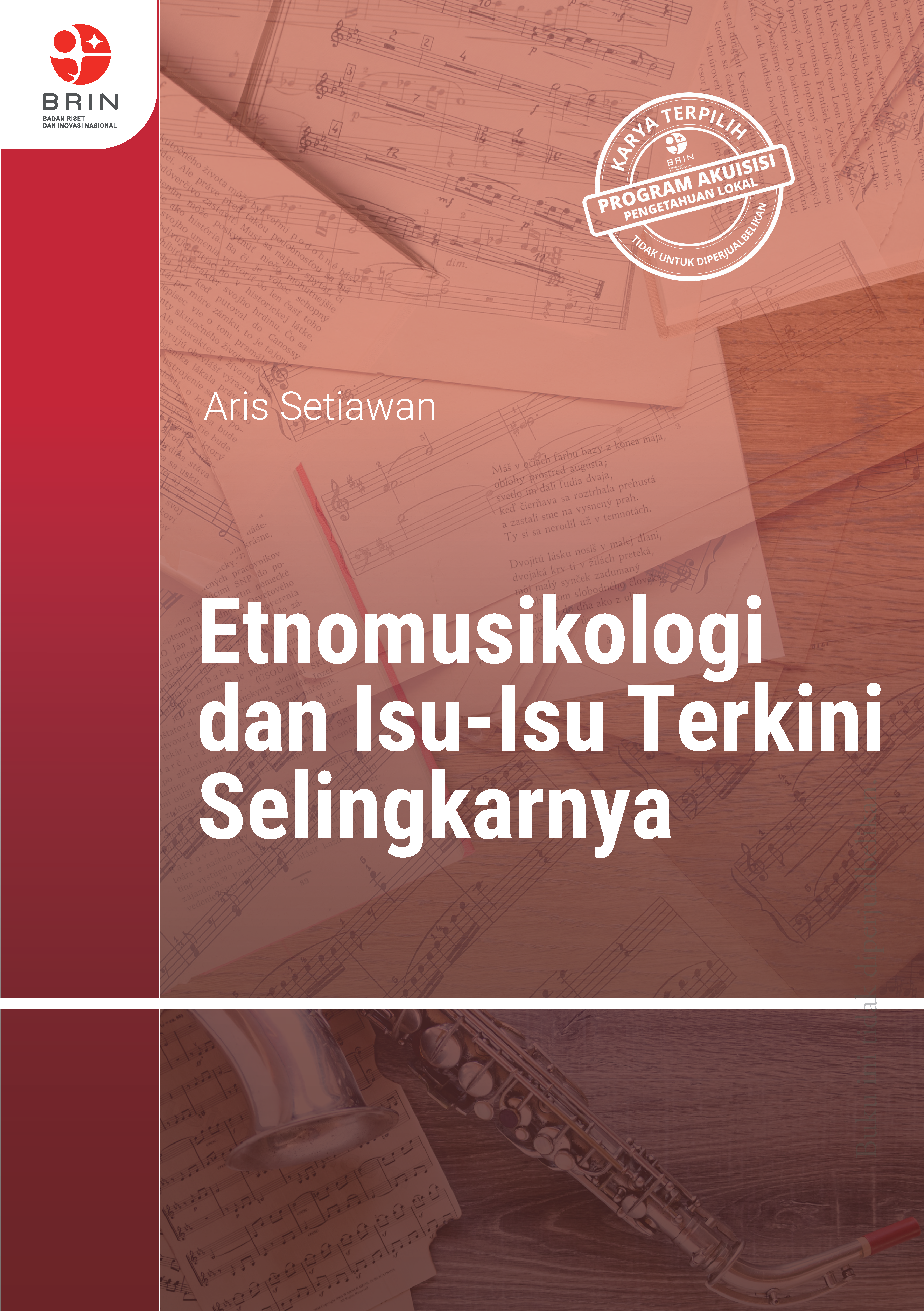 ETNOMUSIKOLOGI DAN ISU-ISU TERKINI DI SELINGKARNYA