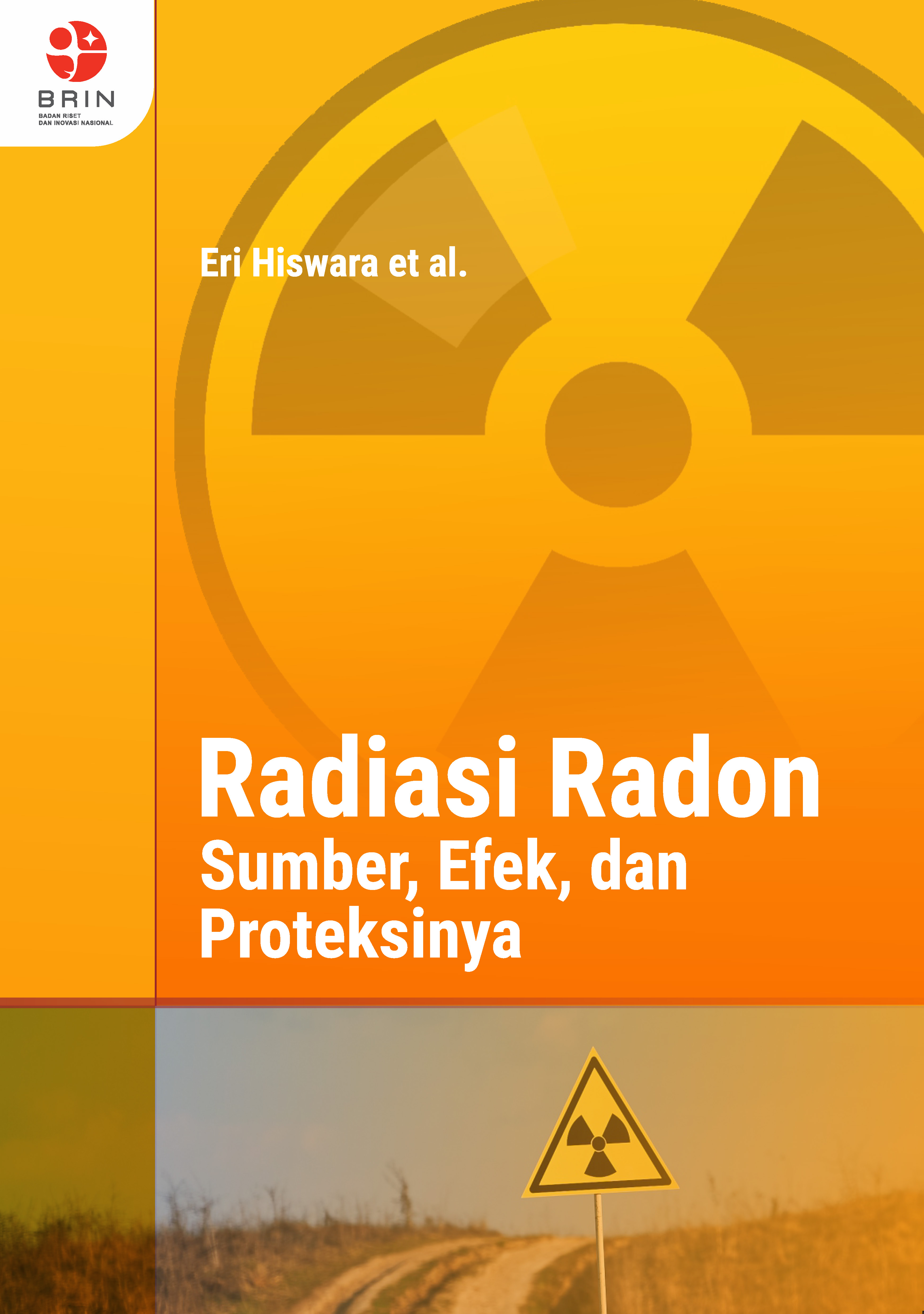 Radiasi Radon: Sumber, Efek, dan Proteksinya