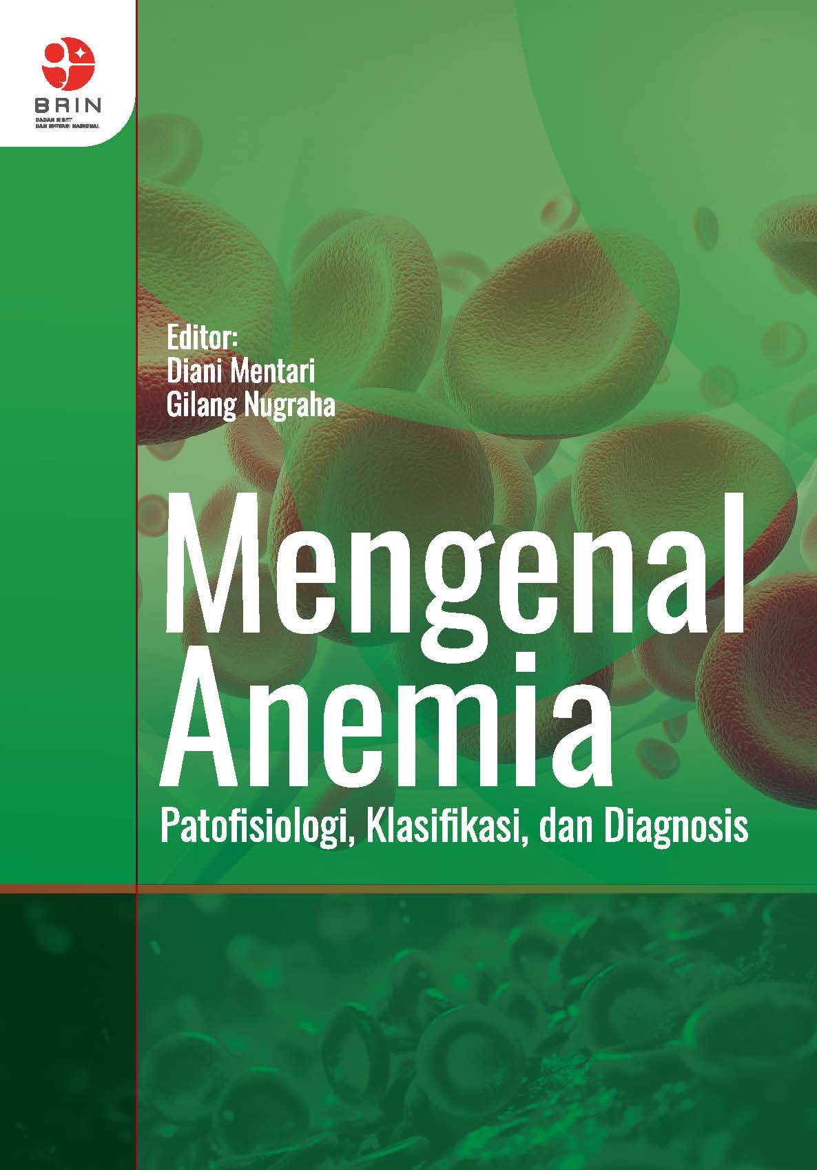 Mengenal Anemia: Patofisiologi, Klasifikasi, dan Diagnosis