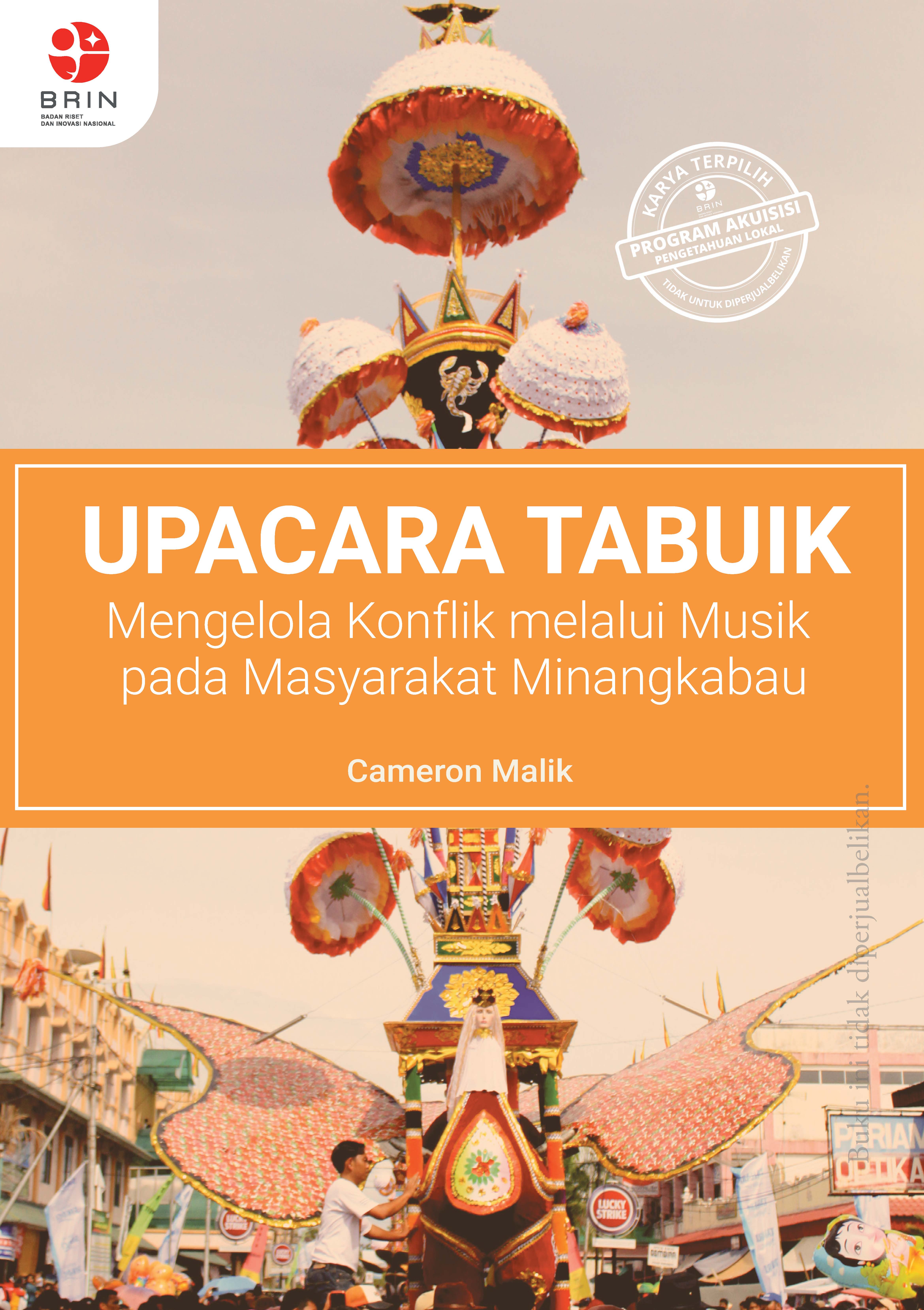 Upacara Tabuik: Mengelola Konflik Melalui Musik pada Masyarakat Minangkabau