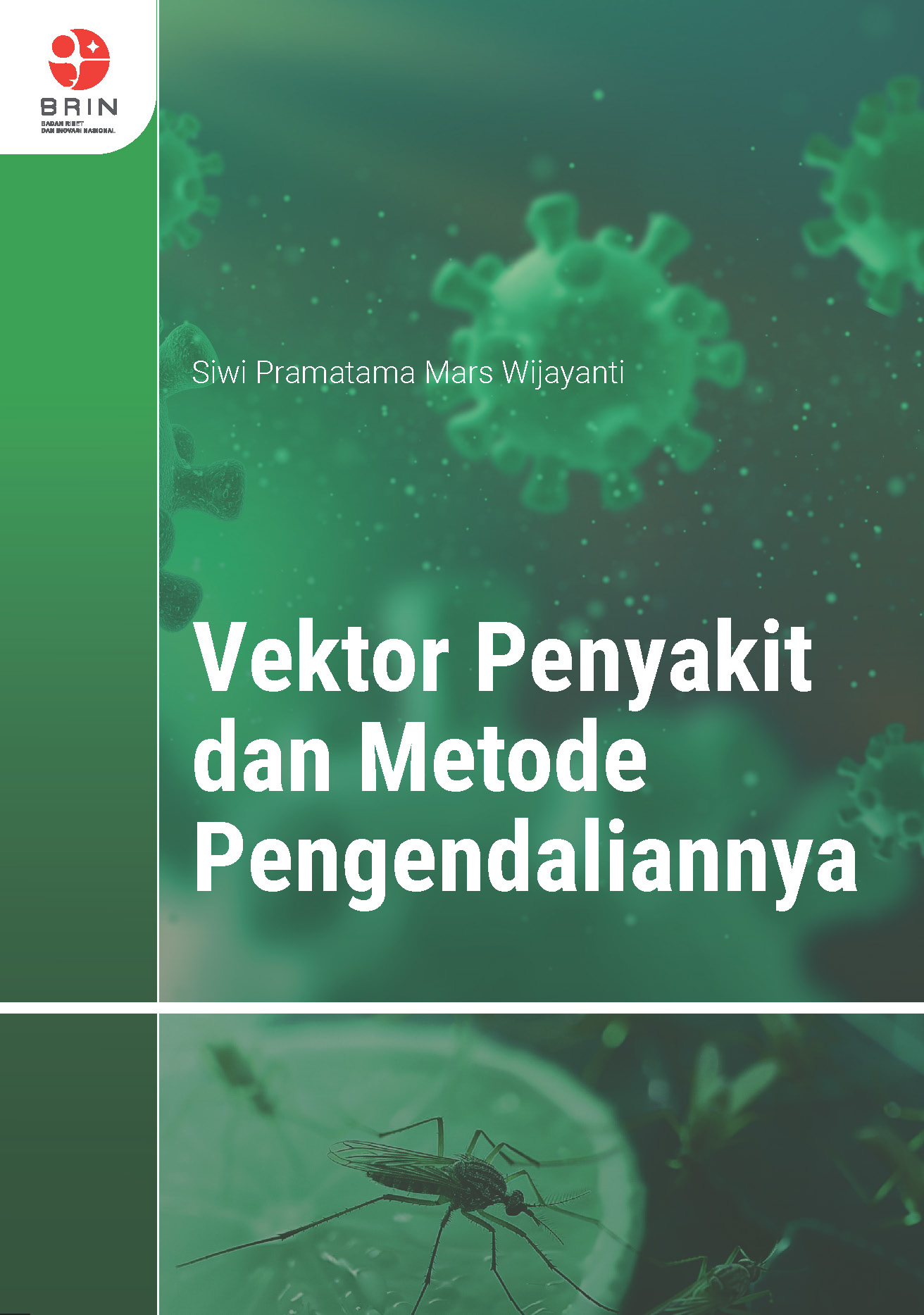 Vektor Penyakit dan Metode Pengendaliannya