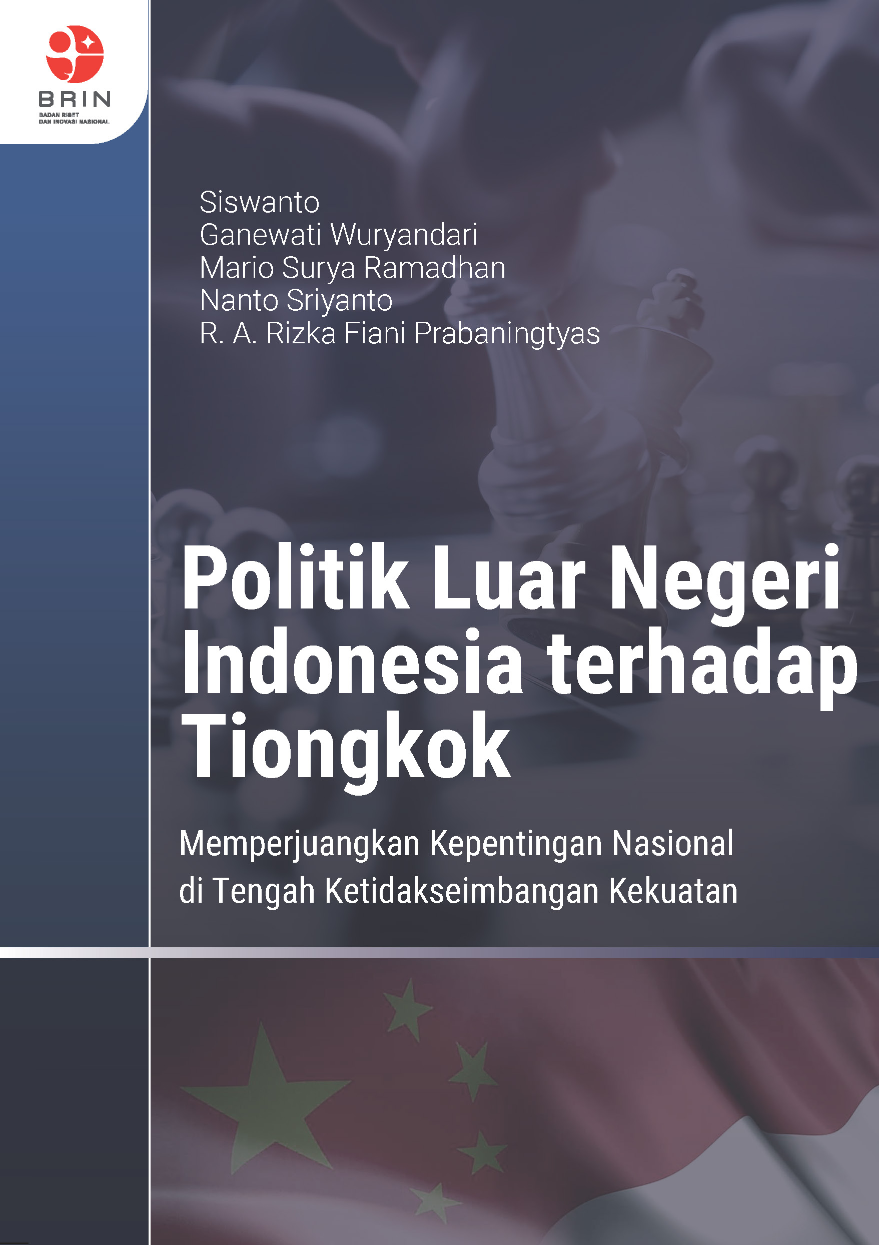 Politik Luar Negeri Indonesia terhadap Tiongkok : Memperjuangkan Kepentingan Nasional di Tengah Ketidakseimbangan Kekuatan