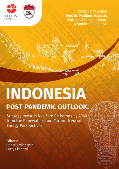 Indonesia Post-Pandemic Outlook: Strategy towards Net-Zero Emissions by 2060 from the Renewables and Carbon-Neutral Energy Perspectives