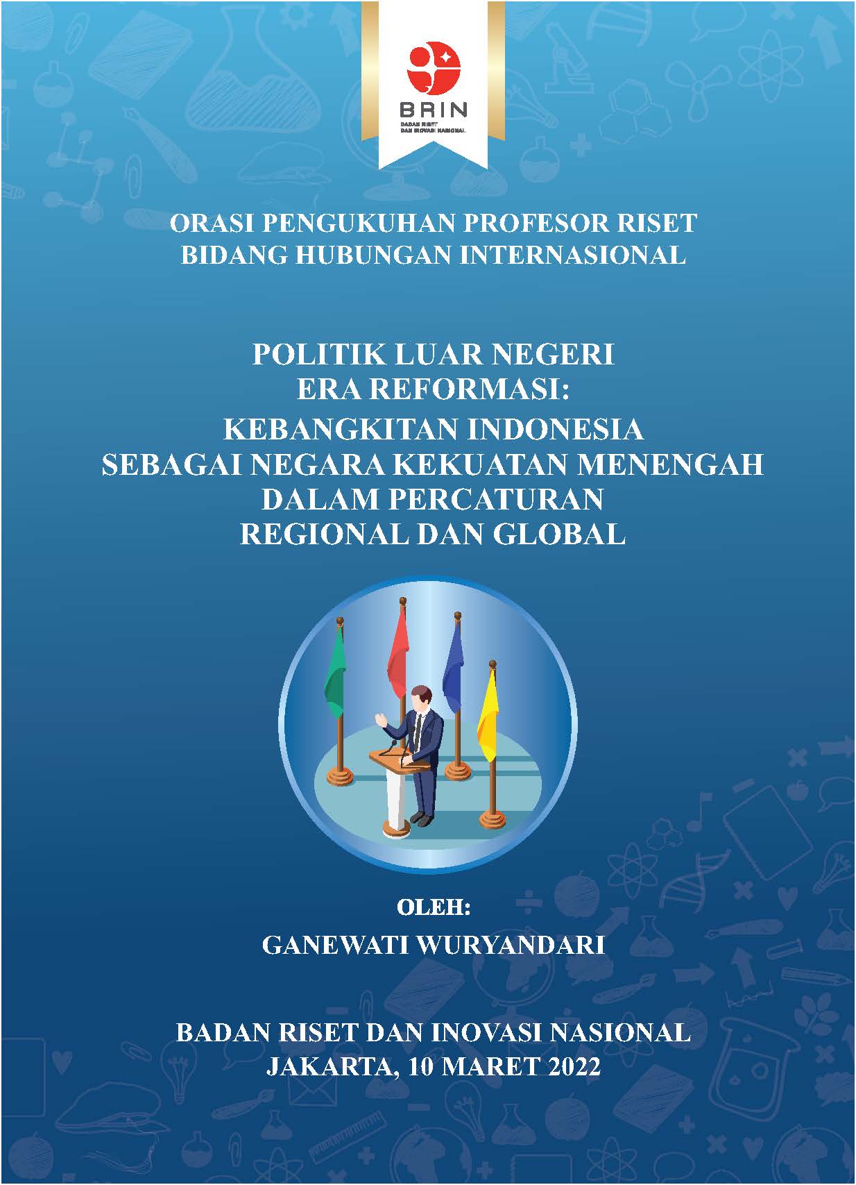 Politik Luar Negeri Era Reformasi: Kebangkitan Indonesia sebagai Kekuatan Negara Menengah Dalam Percaturan Regional dan Global