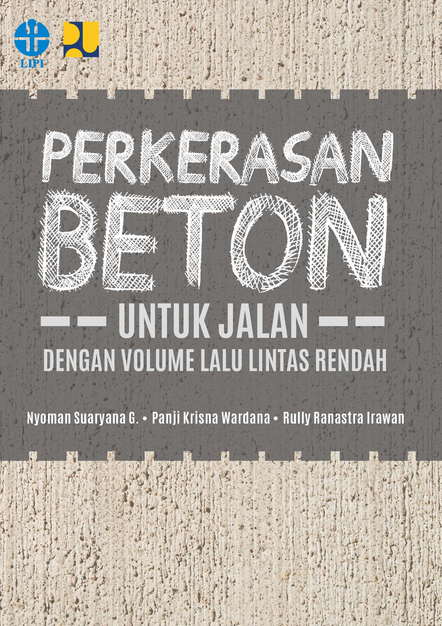 Perkerasan Beton untuk Jalan dengan Volume Lalu Lintas Rendah