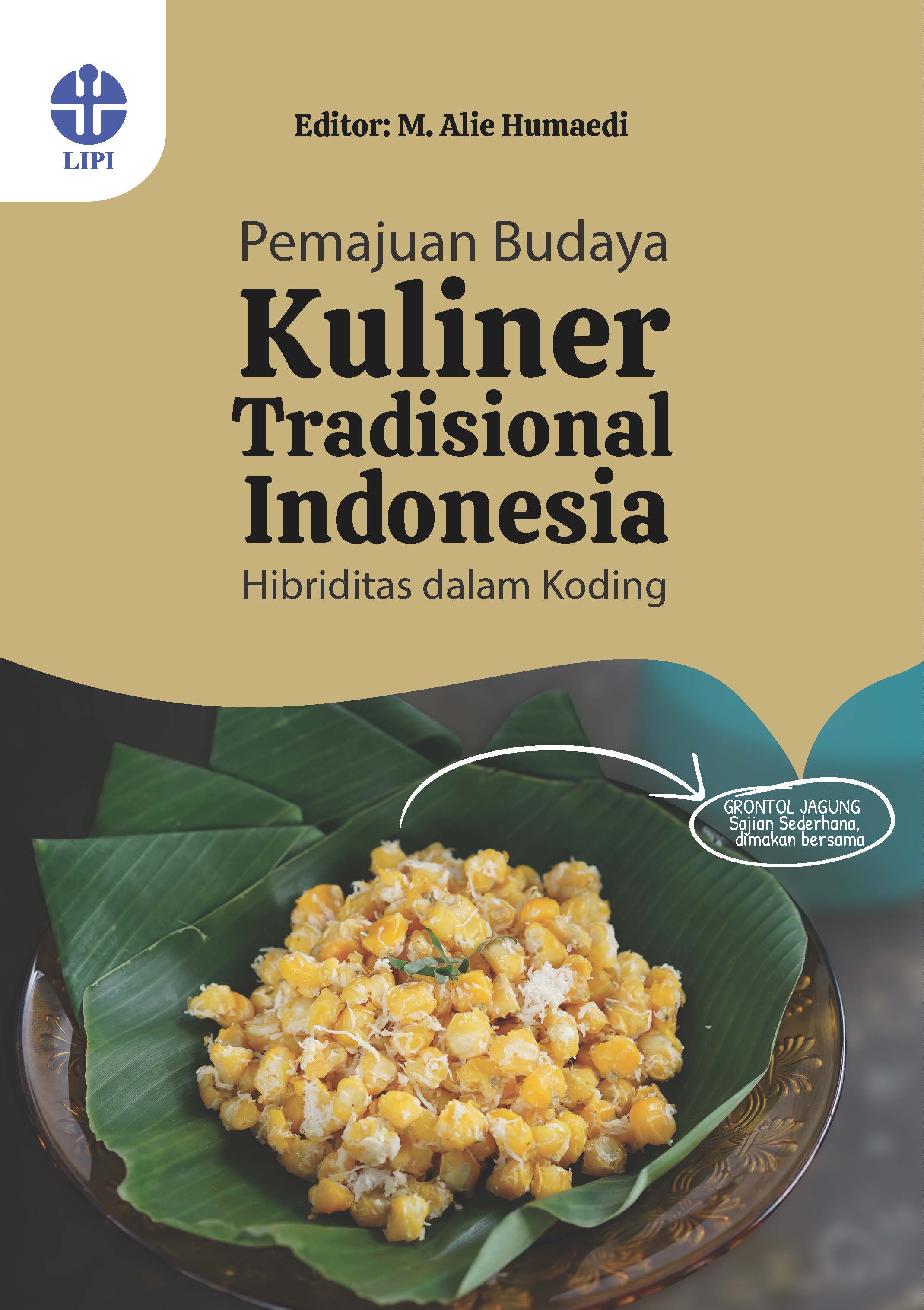 Pemajuan Budaya Kuliner Tradisional Indonesia: Hibriditas dalam Koding