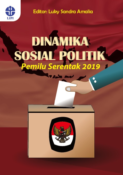 Dinamika Sosial Politik Pemilu Serentak 2019