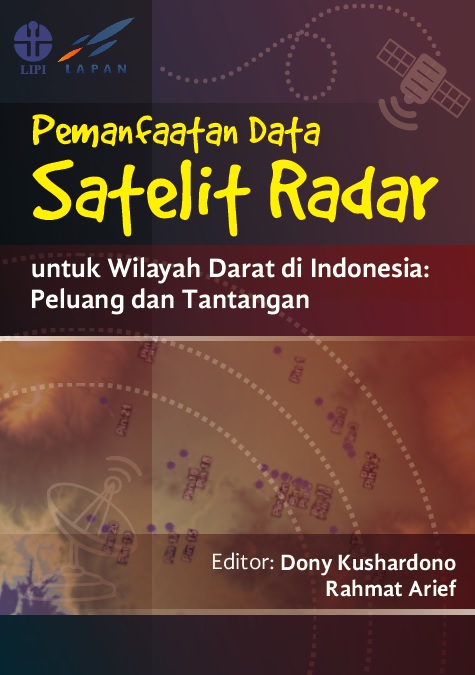 Pemanfaatan Data Satelit Radar untuk Wilayah Darat di Indonesia: Peluang dan Tantangan