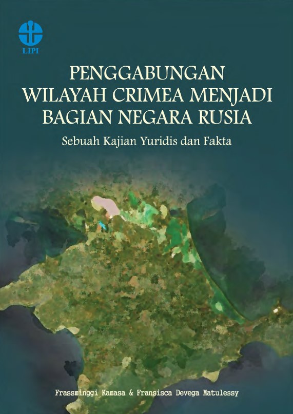 Penggabungan Wilayah Crimea Menjadi Bagian Negara Rusia Sebuah Kajian Yuridis dan Fakta