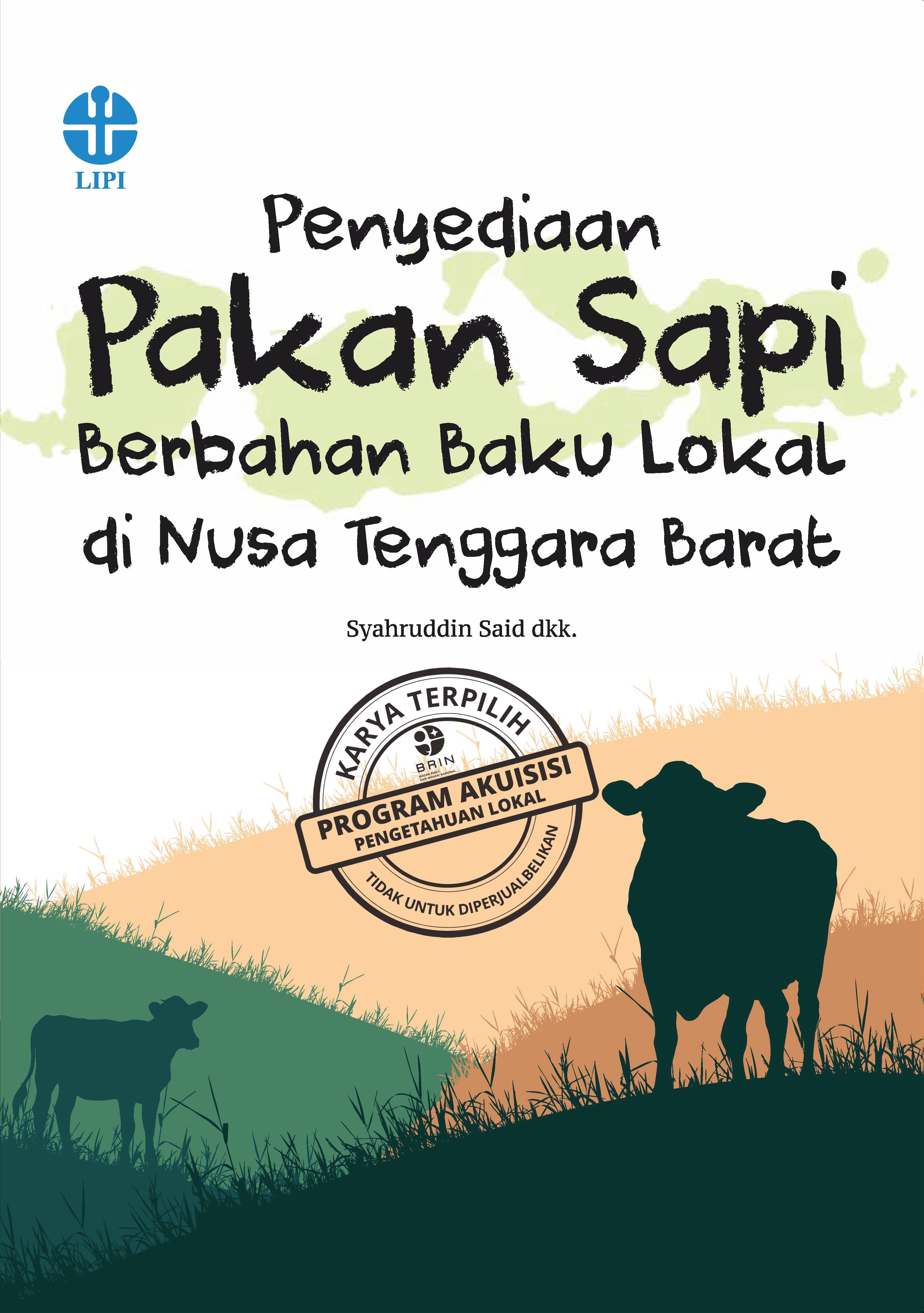Penyediaan Pakan Sapi Berbahan Baku Lokal di Nusa Tenggara Barat